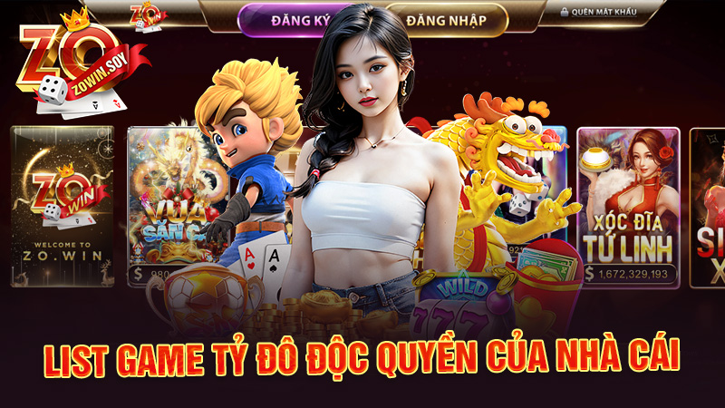 List game tỷ đô độc quyền của nhà cái