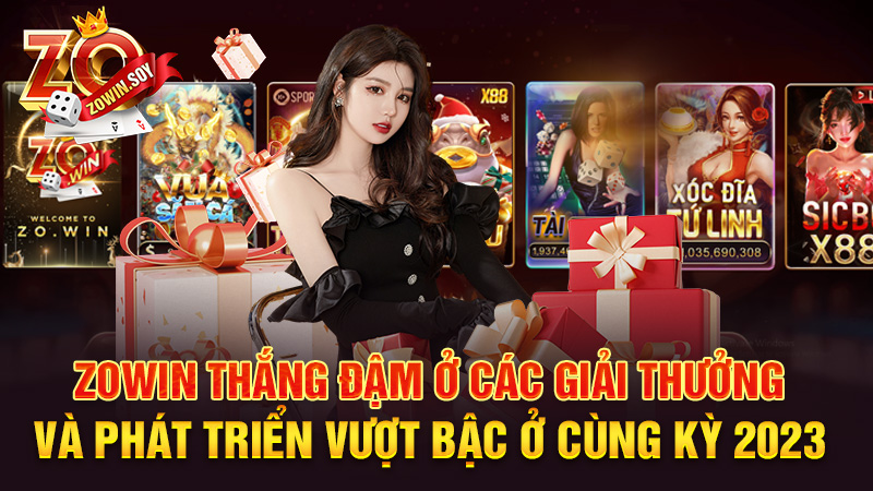 Zowin thắng đậm ở các giải thưởng và phát triển vượt bậc ở cùng kỳ 2023