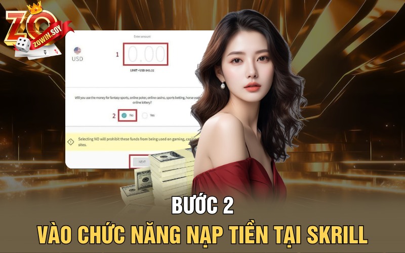 Vào chức năng nạp tiền tại Skrill