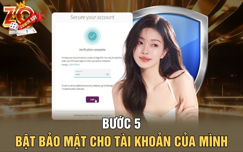 Bước 5 - Bật bảo mật cho tài khoản của mình