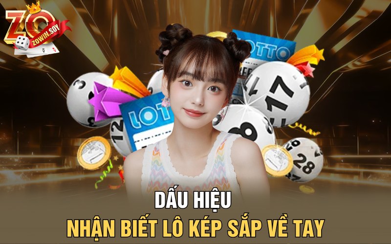 Lô Kép | Con Đường Đánh Lô Phát Tài Nhanh Chóng Nhất 3 Dấu hiệu nhận biết lô kép sắp về tay