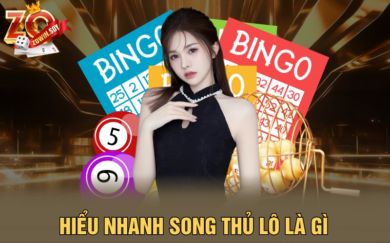Song Thủ Lô | Kiệu Vàng Rước Số May Mắn Về Trong Tay 1 Hiểu nhanh song thủ lô là gì?