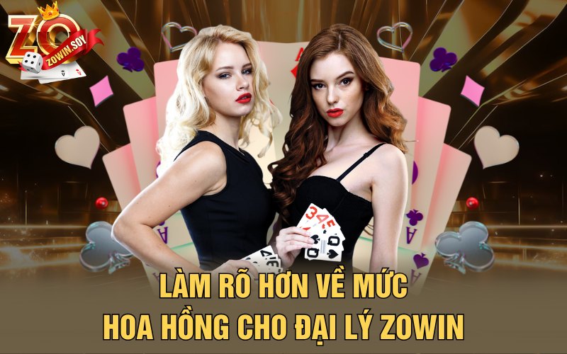 Làm rõ hơn về mức hoa hồng cho đại lý Zowin
