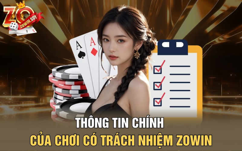 Thông tin chính của chơi có trách nhiệm Zowin